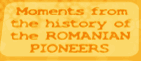 Moments from the history of the ROMANIAN PIONEERS in science and technique